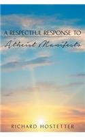 A Respectful Response to Atheist Manifesto