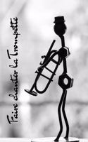 Faire Chanter La Trompette