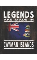 Legends Are Made In Cayman Islands