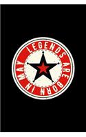 Legends Are Born In May: Birthday Gift for Men, Journal to Write In For Father Or Husband