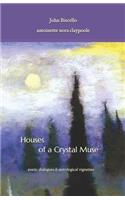 Houses of a Crystal Muse
