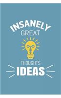 Insanely Great Thoughts & Ideas