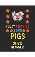 I Just Freaking Love Pigs 2020 Planner
