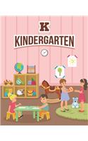 K Kindergarten
