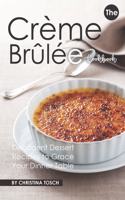 The Creme Brulee Cookbook