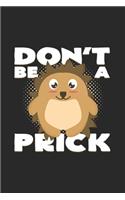 Don't be a prick