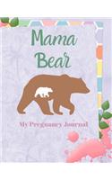 Mama Bear, My pregnancy Journal