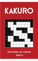 Kakuro 200 Rätsel mit Lösung Band 8