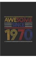 Awesome Since 1970: Small Lined Notebook (6 X 9 -120 Pages) for Birthday Gift Idea for Women And Men