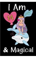 I Am 14 & Magical!