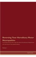 Reversing Your Hereditary Motor Neuropathies: The 30 Day Journal for Raw Vegan Plant-Based Detoxification & Regeneration with Information & Tips (Updated Edition) Volume 1