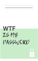 WTF Is My Password