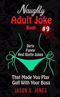Naughty Adult Joke Book #9