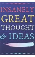 INSANELY GREAT THOUGHTS & IDEAS Blue Background