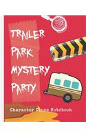 Trailer Park Mystery Party Character Clues Notebook