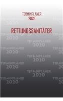 Terminplaner 2020 Rettungssanitäter: Organisator für Beruf und Studium Rettungssanitäter. Terminkalender, Taschenkalender, Wochenplaner, Jahresplaner, Kalender 2019 - 2020 zum Planen un