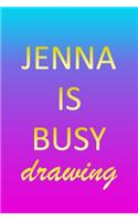 Jenna: Sketchbook - Blank Creative Sketching Pad - Sketch Book Paper - Im Very Busy Pink Purple Gold Personalized Custom First Name Letter J - Teach & Prac