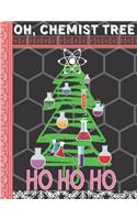 Oh, Chemist Tree Ho Ho Ho