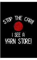 Stop the car i see a yarn store