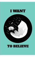I Want to Believe