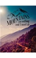 The Mountains Are Calling and I Must Go