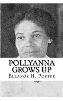 Pollyanna Grows Up