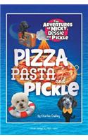 Pizza, Pasta, and Pickle