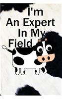 I'm an Expert in My Field