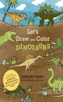 Let's Draw and Color Dinosaurs