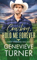 Cowboy, Hold Me Forever