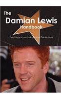 The Damian Lewis Handbook - Everything You Need to Know about Damian Lewis