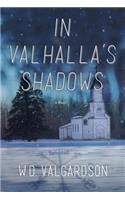 In Valhalla's Shadows