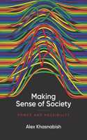 Making Sense of Society