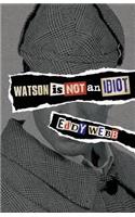 Watson Is Not an Idiot