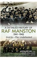 A Detailed History of RAF Manston 1941-1945