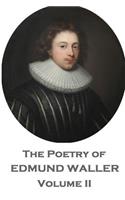 The Poetry of Edmund Waller - Volume II