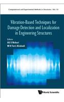 Vibration-Based Techniques for Damage Detection and Localization in Engineering Structures