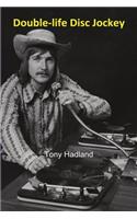 Double-life Disc Jockey