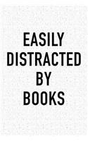 Easily Distracted by Books