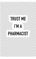 Trust Me I'm a Pharmacist
