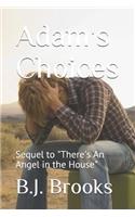 Adam's Choices