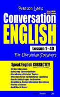 Preston Lee's Conversation English For Ukrainian Speakers Lesson 1 - 40 (British Version): (Preston Lee's English for Ukrainian Speakers (British Version))