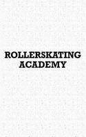 Rollerskating Academy