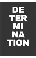 Determination