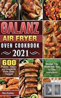 Galanz Air Fryer Oven Cookbook 2021