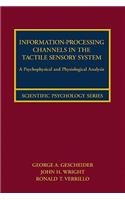 Information-Processing Channels in the Tactile Sensory System