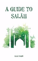 A Guide to Salah