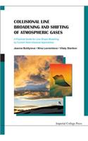 Collisional Line Broadening and Shifting of Atmospheric Gases: A Practical Guide for Line Shape Modelling by Current Semi-Classical Approaches: A Practical Guide for Line Shape Modelling by Current Semi-classical Approaches