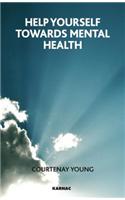 Help Yourself Towards Mental Health