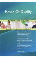 House Of Quality A Complete Guide - 2020 Edition